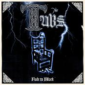 The Tubs – Fade to Black