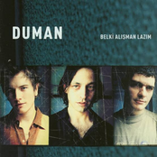 belki alışman lazım