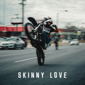skinny love