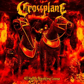 Crossplane – All Hell Is Breaking Loose