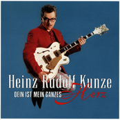 Heinz Rudolf Kunze – Dein Ist Mein Ganzes Herz