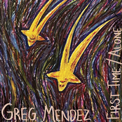 Greg Mendez – Alone