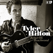 Tyler Hilton – Better On Beachwood