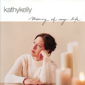 Kathy Kelly – Morning Of My Life