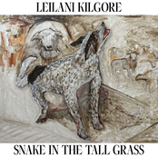 Leilani Kilgore – Snake In The Tall Grass