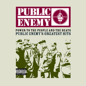 Power To The People And The Beats: Public Enemy's Greatest Hits