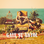 Gaye Su Akyol – Develerle Yaşıyorum