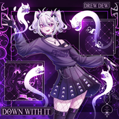 Down with it