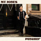 MT Jones – Punchin'