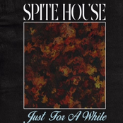 Spite House – Just for a While (Live Plus Two)