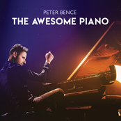 Peter Bence – Peter Bence: The Awesome Piano