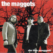 Do the Maggot!