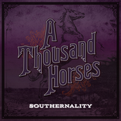 A Thousand Horses – (This Ain’t No) Drunk Dial