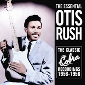 The Essential Otis Rush: The Classic Cobra Recordings 1956-1958