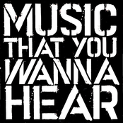 Music that you wanna hear