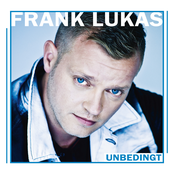 Frank Lukas – Unbedingt