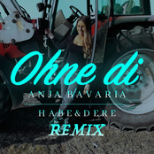 Anja Bavaria – OHNE DI (Habe & Dere Remix)