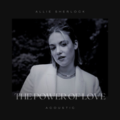 Allie Sherlock – The Power of Love (Acoustic)