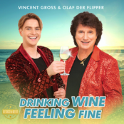 Vincent Gross – Drinking Wine Feeling Fine