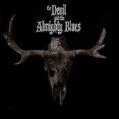 The Devil And The Almighty Blues – The Devil and the Almighty Blues