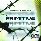 Comastatic – PRIMITIVE (feat. Point North)