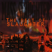 Mass Slaughter: The Best of Slaughter