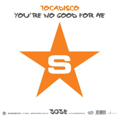 You're No Good For Me