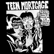 Teen Mortgage – Sick Day