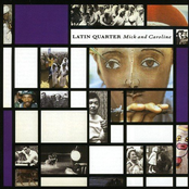 Latin Quarter – Mick and Caroline