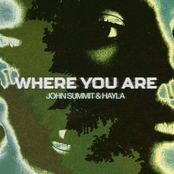 John Summit – Where You Are