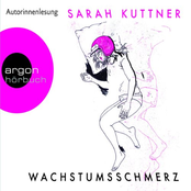 Sarah Kuttner – Wachstumsschmerz