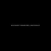 Blackout Problems – Blackout Problems/Heisskalt - Split