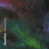 Slowkiss – Ultraviolet