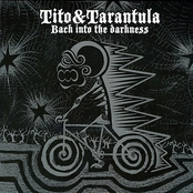 Tito & Tarantula – Back Into The Darkness