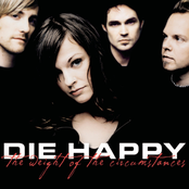 Die Happy – The Weight of the Circumstances