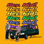 Hey, Kid!