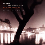Grigory Sokolov – Chopin: 24 PRELUDES OPUS 28