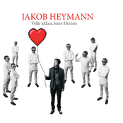 Jakob Heymann – Volle Akkus, leere Herzen