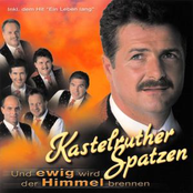 Kastelruther Spatzen – Und ewig wird der Himmel brennen