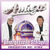 Die Amigos – Unvergessene Schlager