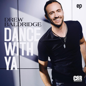 Drew Baldridge – Dance with Ya - EP