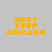 Next Stop Chicago