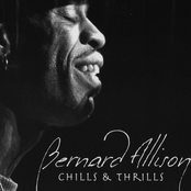 Bernard Allison – Chills & Thrills