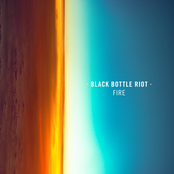 Black Bottle Riot – Fire