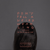 Don't Tell a Weird Weakling (Roomsession)