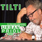 Urban Priol – TILT! 2022 - Der etwas andere Jahresrückblick von und mit Urban Priol