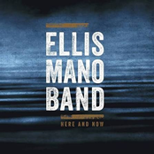 Ellis Mano Band – Here and Now