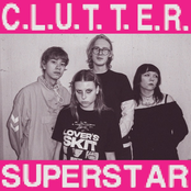 C.L.U.T.T.E.R. / Superstar