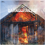 Barnburners!