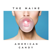 The Maine – American Candy
